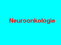 zur Forschung im Bereich Neuroonkologie