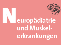Neuropädiatrie und Muskelerkrankungen